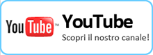 YouTube - Scopri il nostro canale!